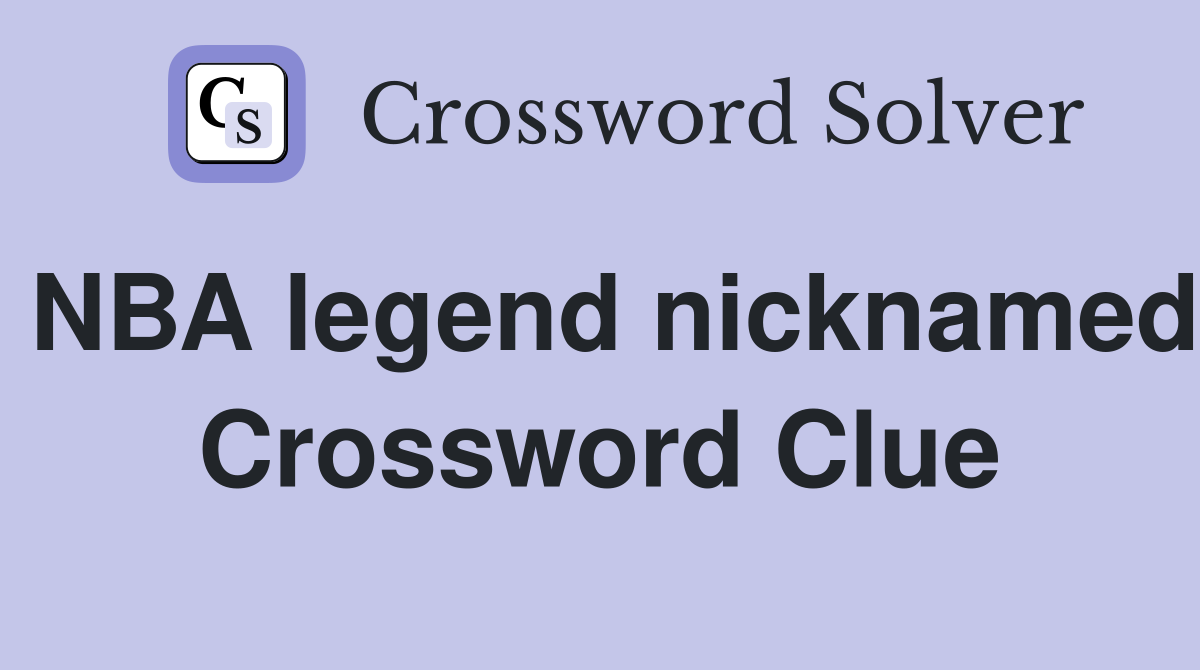 NBA legend nicknamed "The Big Baryshnikov" - Crossword Clue Answers ...